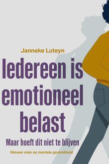 Iedereen is emotioneel belast -  Janneke Luteyn (ISBN: 9789085602941)