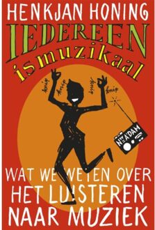 Iedereen is muzikaal - Boek Henkjan Honing (9046812995)