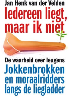 Iedereen liegt, maar ik niet - eBook Jan Henk van der Velden (9044966197)