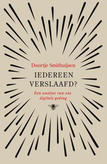 Iedereen verslaafd?
