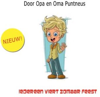 Iedereen Viert Zomaar Feest - Opa En Oma Puntneus