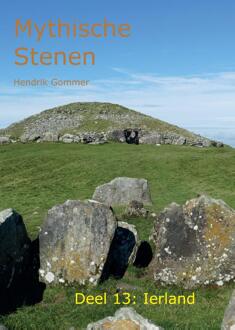 Ierland - Mythische Stenen - Hendrik Gommer