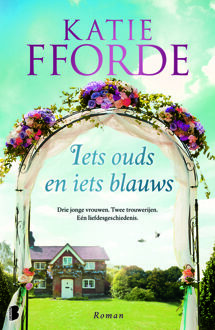Iets ouds en iets blauws - Boek Katie Fforde (902257539X)