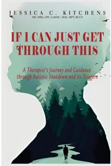 If I Can Just Get Through This - Kitchens, Jessica C