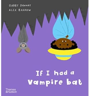 If I Had A Vampire Bat - If I Had A - Gabby Dawnay