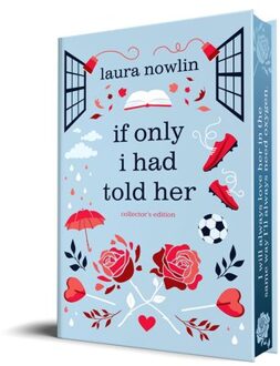 If Only I Had Told Her (Collector's Edition) - Laura Nowlin