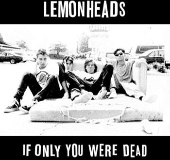 If Only You Were Dead