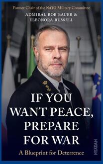 If You Want Peace, Prepare for War -  Eleonora Russell, Rob Bauer (ISBN: 9789046834053)