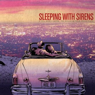 If You Were A Movie, This Would Be Your Soundtrack - Sleeping With Sirens