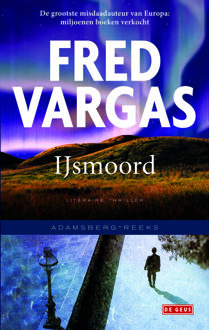 IJsmoord - Boek Fred Vargas (904453565X)