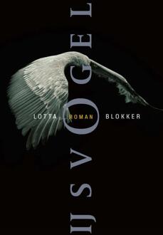 IJsvogel -  Lotta Blokker (ISBN: 9789021475592)