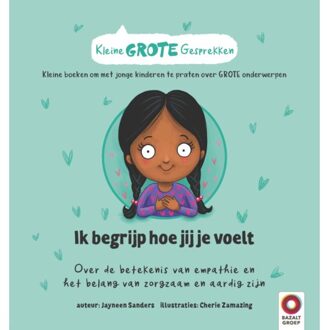 Ik Begrijp Hoe Jij Je Voelt - Kleine Grote Gesprekken - Jayneen Sanders