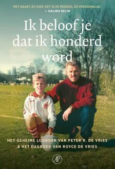 Ik beloof je dat ik honderd word -  Peter R. de Vries, Royce de Vries (ISBN: 9789029554664)