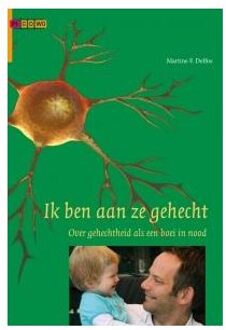 Ik ben aan ze gehecht! - Boek Martine Delfos (9088504636)