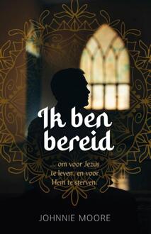 Ik ben bereid E-book -  Johnnie Moore (ISBN: 9789059998988)