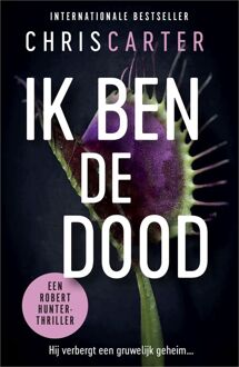 Ik ben de dood -  Chris Carter (ISBN: 9789402772821)
