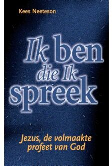 Ik ben die Ik spreek - Boek Kees Neeteson (9075226144)