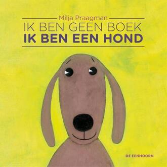 Ik ben geen boek, ik ben een hond - Boek Milja Praagman (9462911150)