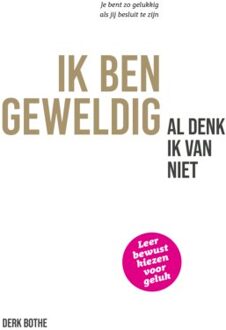 Ik ben geweldig al denk ik van niet - (ISBN:9789083192888)