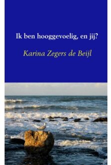 Ik ben hooggevoelig, en jij?