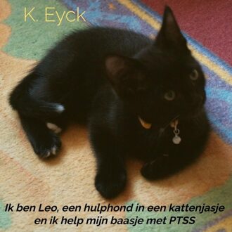 Ik ben Leo, een hulphond in een kattenjasje en ik help mijn baasje met PTSS - K. Eyck - ebook