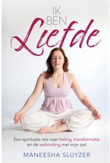 Ik Ben Liefde - Maneesha Sluyzer