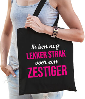 Ik ben nog lekker strak voor een zestiger cadeau tas zwart voor dames - 60 jaar verjaardag kado tas / shopper