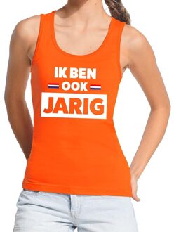Ik ben ook jarig tanktop / mouwloos shirt oranje dames XL - Feestshirts