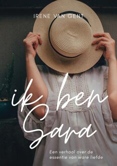 Ik ben Sara - Irene van Gent - ebook