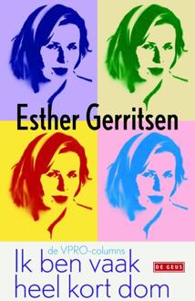 Ik ben vaak heel kort dom - Boek Esther Gerritsen (9044526383)