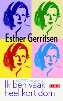 Ik ben vaak heel kort dom - eBook Esther Gerritsen (9044526391)