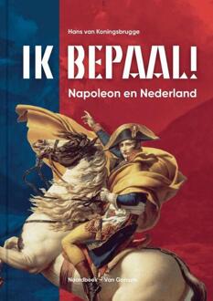Ik bepaal! -  Hans van Koningsbrugge (ISBN: 9789464713480)