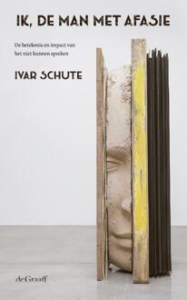 Ik, de man met afasie -  Ivar Schute (ISBN: 9789493127289)