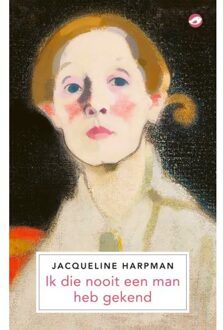 Ik Die Nooit Een Man Heb Gekend - Orlando Klassiekers - Jacqueline Harpman