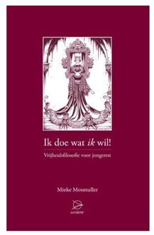 Ik doe wat ik wil! - Boek Mieke Mosmuller (9075240317)