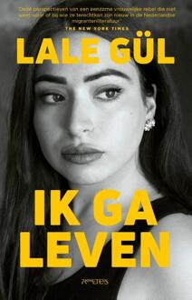 Ik ga leven -  Lale Gül (ISBN: 9789044657777)