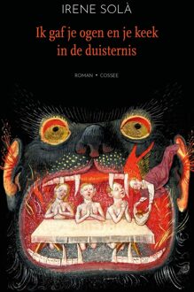 Ik gaf je ogen en je keek in de duisternis - Irene Solà - ebook
