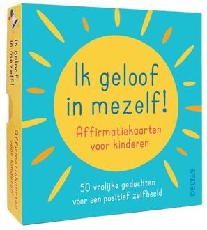 Ik Geloof In Mezelf ! - Affirmatiekaarten Voor Kinderen