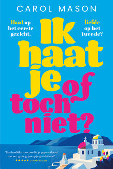Ik haat je, of toch niet? -  Carol Mason (ISBN: 9789032521370)