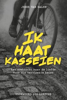 Ik haat kasseien -  Jesse van Dalen (ISBN: 9789493432413)