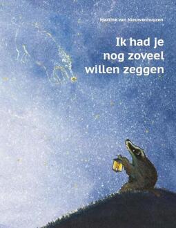 Ik had je nog zoveel willen zeggen - Boek Martine van Nieuwenhuyzen (9491740121)