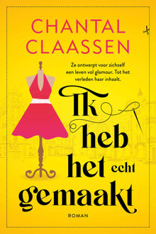 Ik heb het echt gemaakt -  Chantal Claassen (ISBN: 9789020553680)