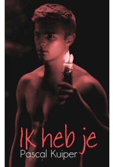 Ik heb je - Boek Pascal Kuiper (946318144X)