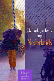 Ik heb je lief, mijn Nederlands - Haye van der Heyden - ebook
