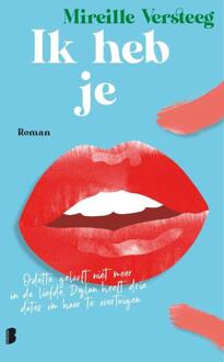 Ik heb je -  Mireille Versteeg (ISBN: 9789049207243)