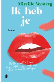 Ik Heb Je - Mireille Versteeg