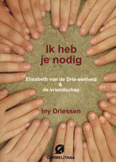 Ik heb je nodig - Boek Iny Driessen (9076671966)