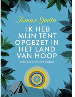Ik Heb Mijn Tent Opgezet In Het Land Van Hoop - Tomas Sjödin