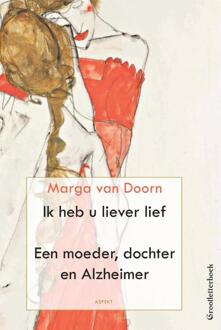 Ik heb u liever lief - Boek Marga van Doorn (9461535074)