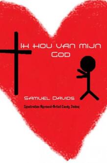 Ik Hou Van Mijn God - (ISBN:9789463867849)